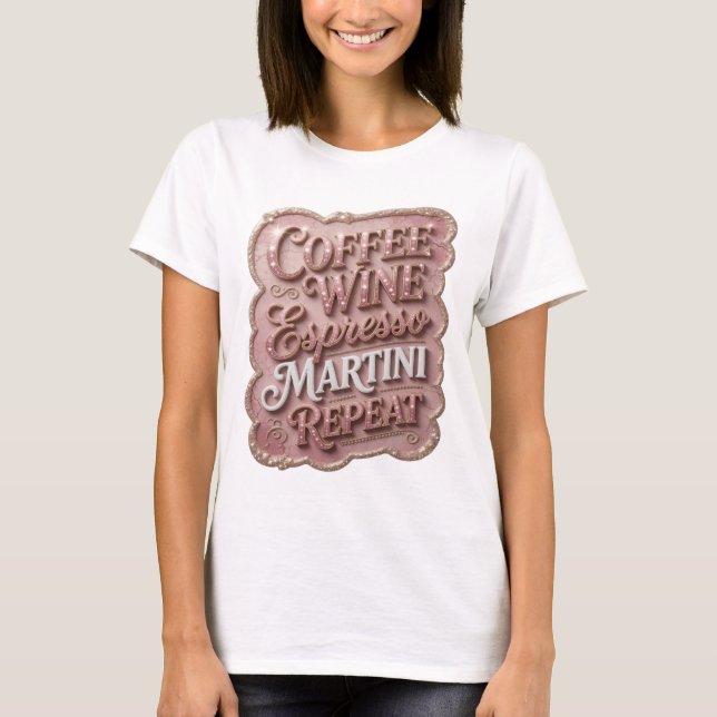 Ren Gold KAFFE VIN ESPRESSO MARTINI UPPREPA Tee (Framsida)