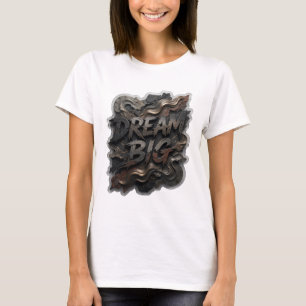 Ren Silver DREAM BIG Konstnärligt Motiv T Shirt