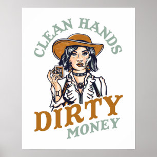 Rena Händer, Dirty Money. Coola Cowgirl Poker Pinu Poster