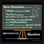 Rene Descartes Mathematics Poster offerter<br><div class="desc">Rene Descartes Mathematics citattecken. Jag är alltså tänka</div>