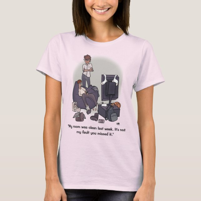 Rengör ditt rum för kvinnor t shirt (Framsida)