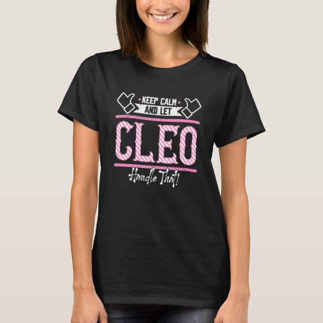 Rensa Behållans Lugn och låt Cleo hantera den T Shirt (Framsida)