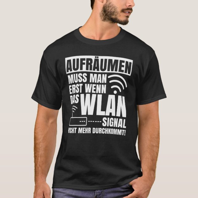 Rensa måste vara om WiFi-signalen inte är Kom T Shirt (Framsida)