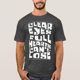 Rensa ögon fullt hjärtan kan inte förlora t shirt