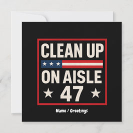 Rensa på Aisle 47 Anti Trump-funny politisk Inbjudningar