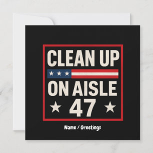 Rensa på Aisle 47 Anti Trump-funny politisk Inbjudningar