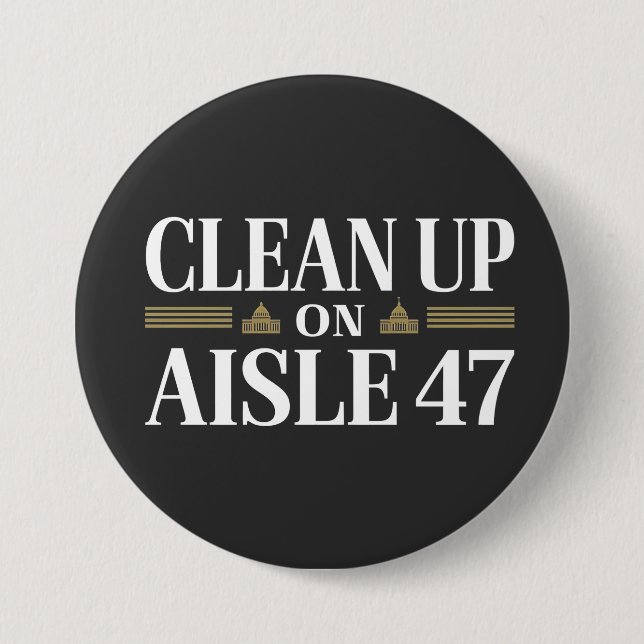 Rensa på Aisle 47 Anti Trump Humor Knapp (Framsida)