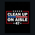Rensa på Aisle 47 Impeach 47 Anti-Trump Preside Poster<br><div class="desc">Rensa på Aisle 47 Impeach 47 Anti Trump President 8647</div>
