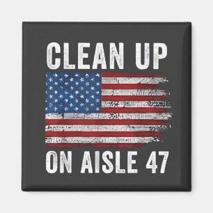 Rensa på Aisle 47 Shirt Impeach 47 Anti Trump 8 Magnet