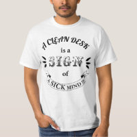 Rensa skrivbord - praktiska citattecken T-Shirt