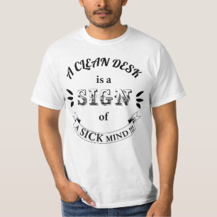 Rensa skrivbord - praktiska citattecken T-Shirt