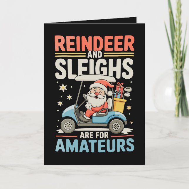 Renslädar är för amatörer Santa golfvagn Kort (Framsida)