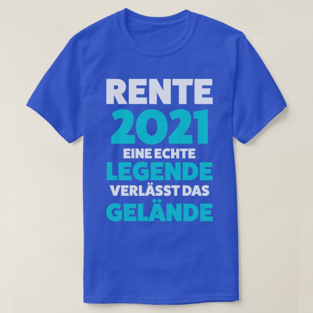 Rente 2021 Rentner Geschenk Pensionierung T Shirt (Design framsida)