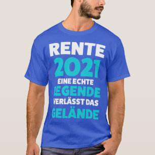 Rente 2021 Rentner Geschenk Pensionierung T Shirt