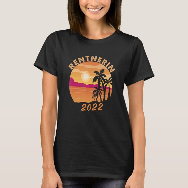 Rente 2022 Pension Pension Pensionerin 2022 T Shirt (Framsida)