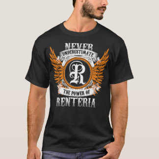 Renteria Namn Shirt underskattar aldrig effekten T Shirt