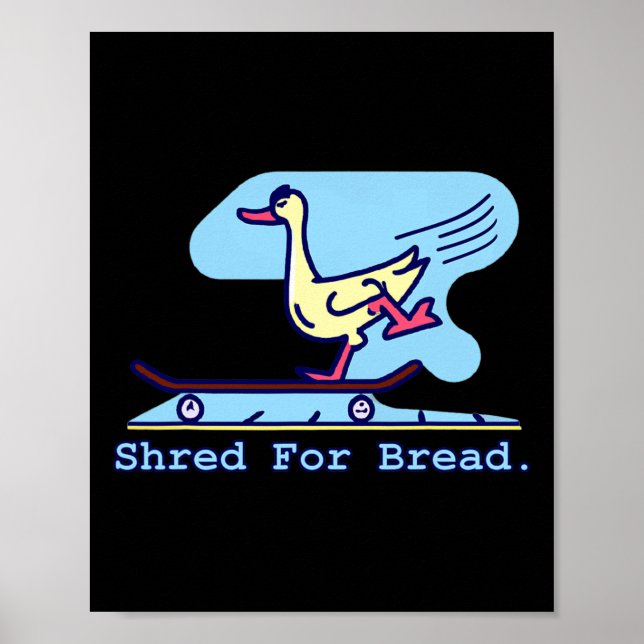 Repa För Bröd Anka Skateboardåkning Rolig Skater M Poster (Framsidan)