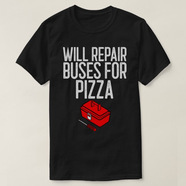 Reparerar Buss för Pizza Mechanic Gift T Shirt (Design framsida)