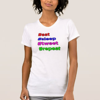 #repeat för #eat#sleep#tweet tee shirt