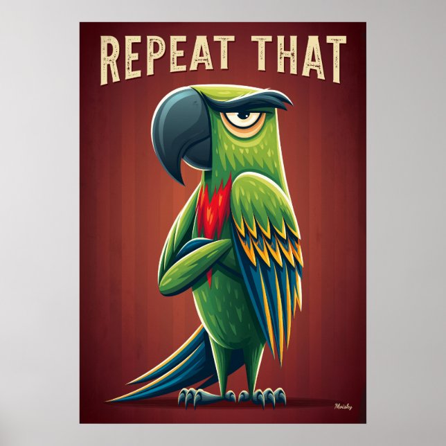 Repeat That Parrot – Funny Cartoon Character Art Poster (Framsidan)