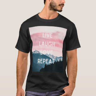 Repetera Live Laugh Kärlek T Shirt