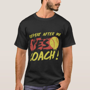 repetition efter mig ja lagledaresoftball t shirt