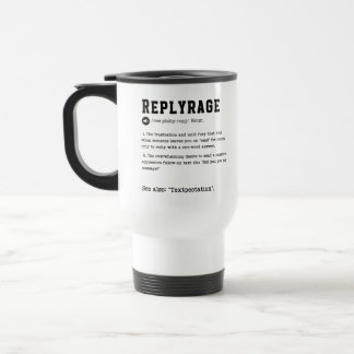 Replyrage Mugg - Frustration of One-Ord Text Reply