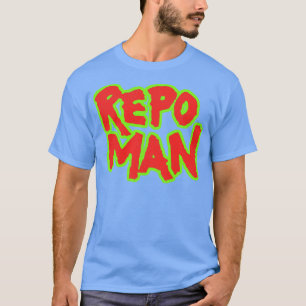Repo Man T Shirt