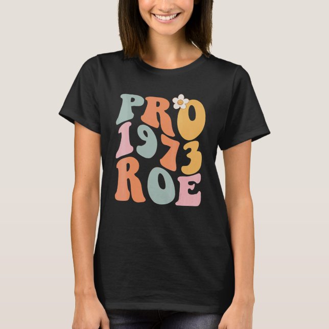 Reproductive Högers Pro Choe Roe VS Wade 1 T Shirt (Framsida)