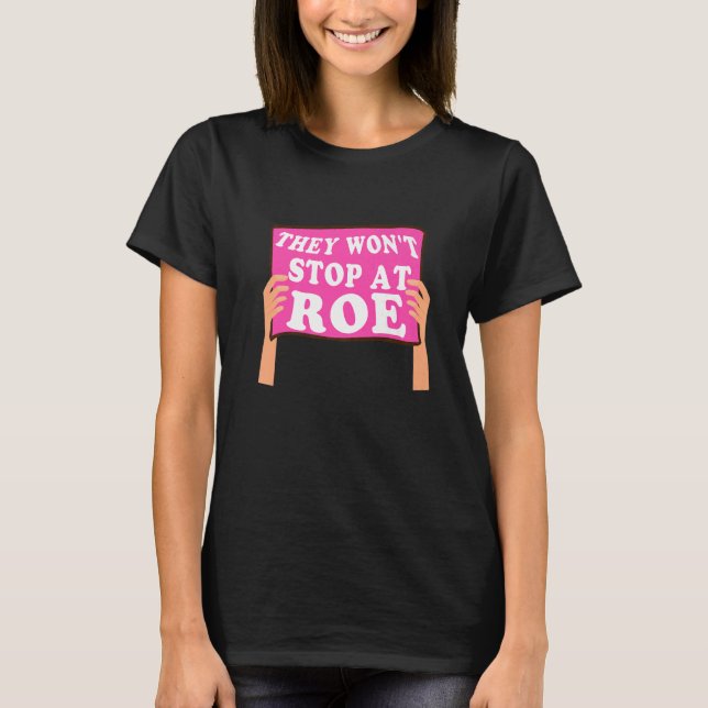 Reproductive Women Högers Pro Choice De skulle int T Shirt (Framsida)