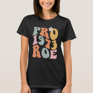 Reproduktiva Höger Pro Choe Roe Vs Wade Feminis T Shirt