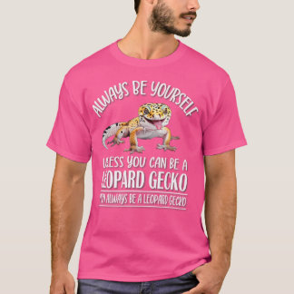 Reptile Lycklig be Yourself Leopard Gecko Älskare T Shirt