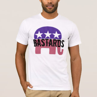 Republican BASTARDS T-shirt