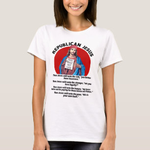 Republican Jesus - Demokrat T Shirt