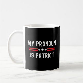 Republican my Pronoun är patriot Konservativ Amer Kaffemugg