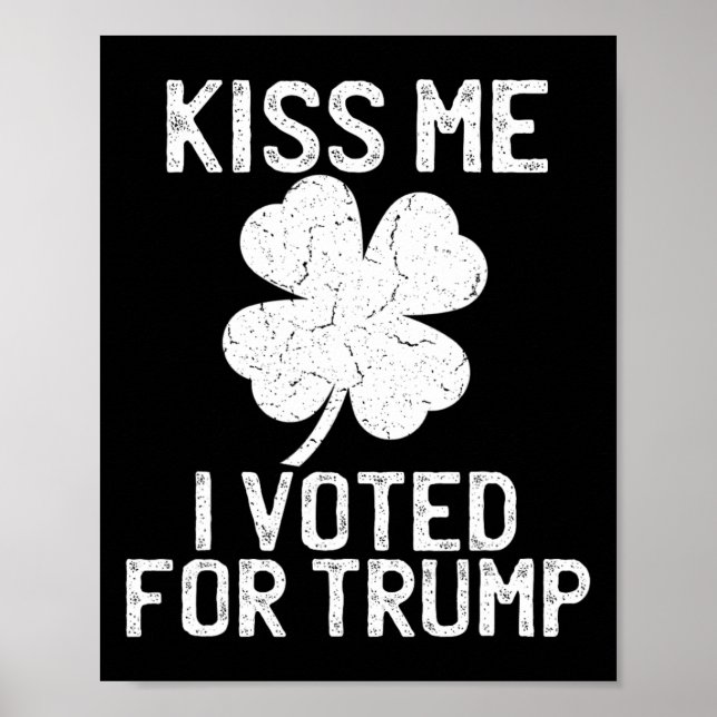 Republican St patricks day Shirt Kiss Me jag rösta Poster (Framsidan)