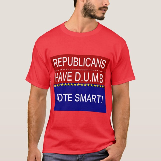 Republicaner har D.U.M.B. Tee (Framsida)