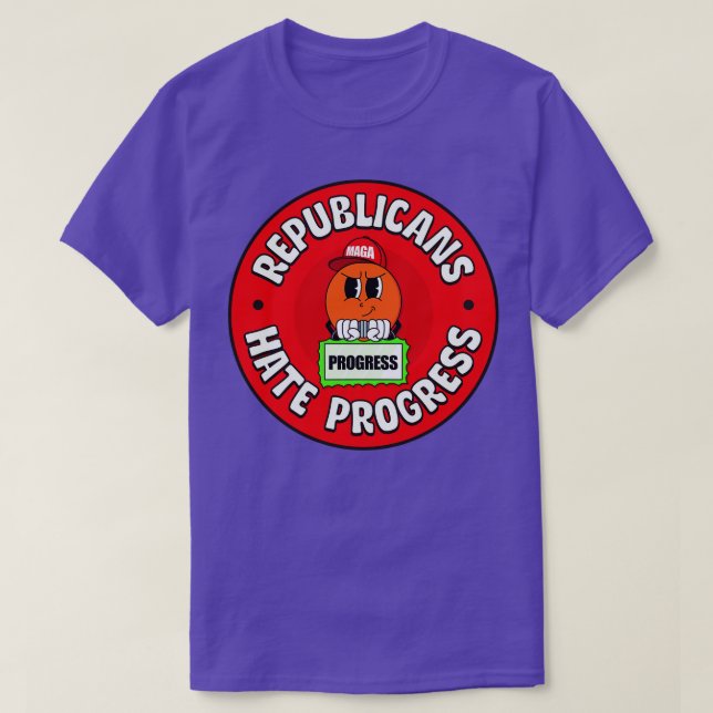 Republicaner Hate Progress Pro Progressive T Shirt (Design framsida)