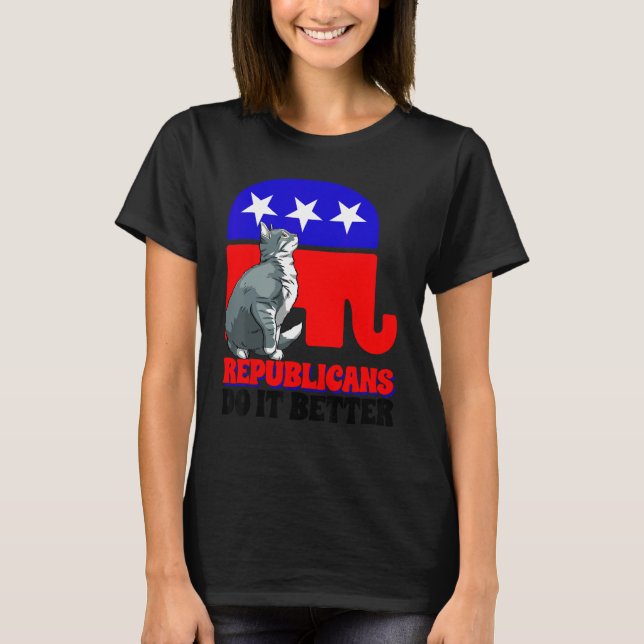 Republicans Do It Better Cat Politics USA American T Shirt (Framsida)