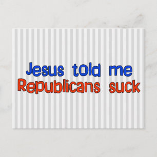 Republicans Suck Vykort