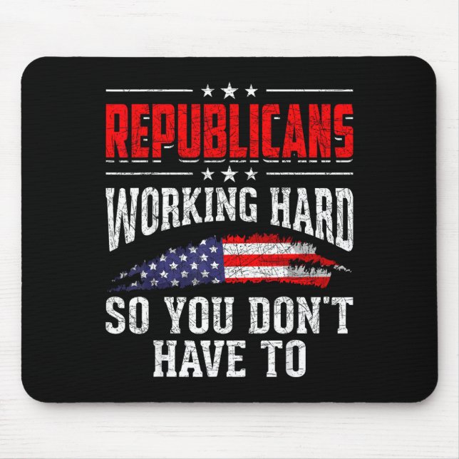 Republicans Working Hard So You Dont Have To Repub Musmatta (Framsidan)