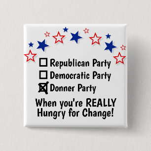 Republicansk demokratisk Donner Party Funny Knapp
