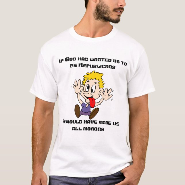 Republicanska Morons Tee Shirt (Framsida)