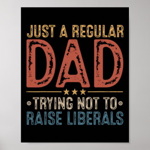 Republikan En Vanlig Pappa Som Försöker Låta Bli A Poster
