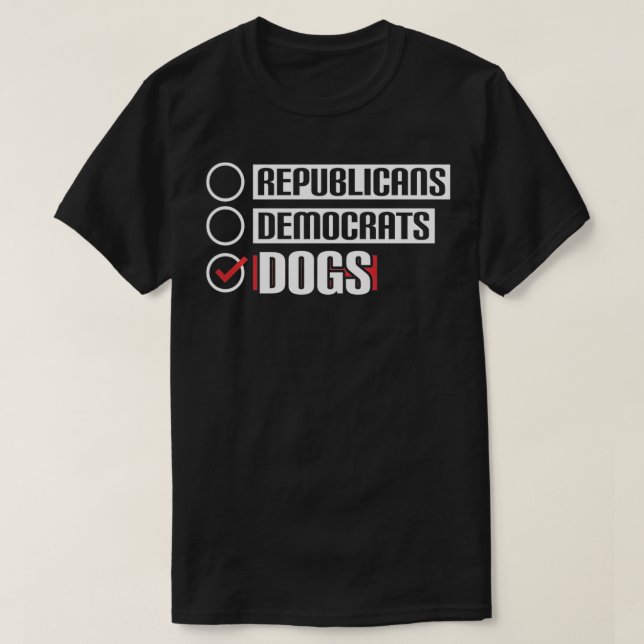 Republikandemokrater röstar på Hundar Hund älskare T Shirt (Design framsida)