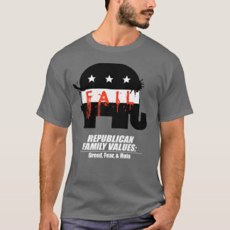 Republikanen värderar - girighet, skräck och hat tee shirt
