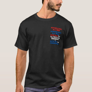 REPUBLIKANER Är RÖDA, DEMOKRATER Är Blåa, T Shirt