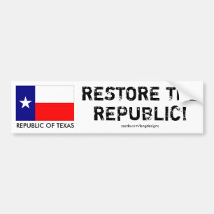 Republiken Texas - ÅTERSTÄLL REPUBLIKEN! Bildekal