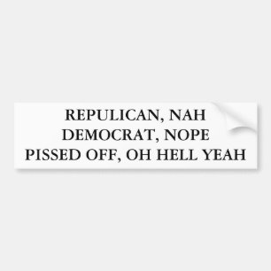 REPULICAN NAH DEMOKRAT, NOPEPISSED AV, OH-HEL… BILDEKAL