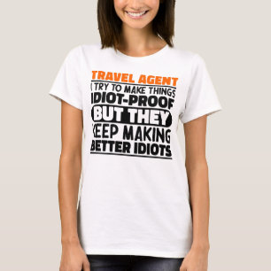 Resa Agent jag försöker göra Sak Roliga meningar T Shirt